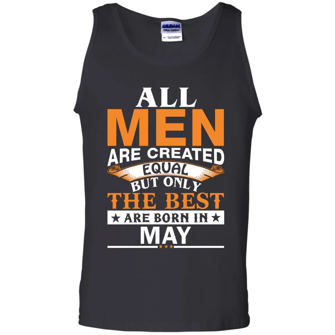 All Men Are Created Equal But Only The Best Are Born in May Shirt, Hoodie