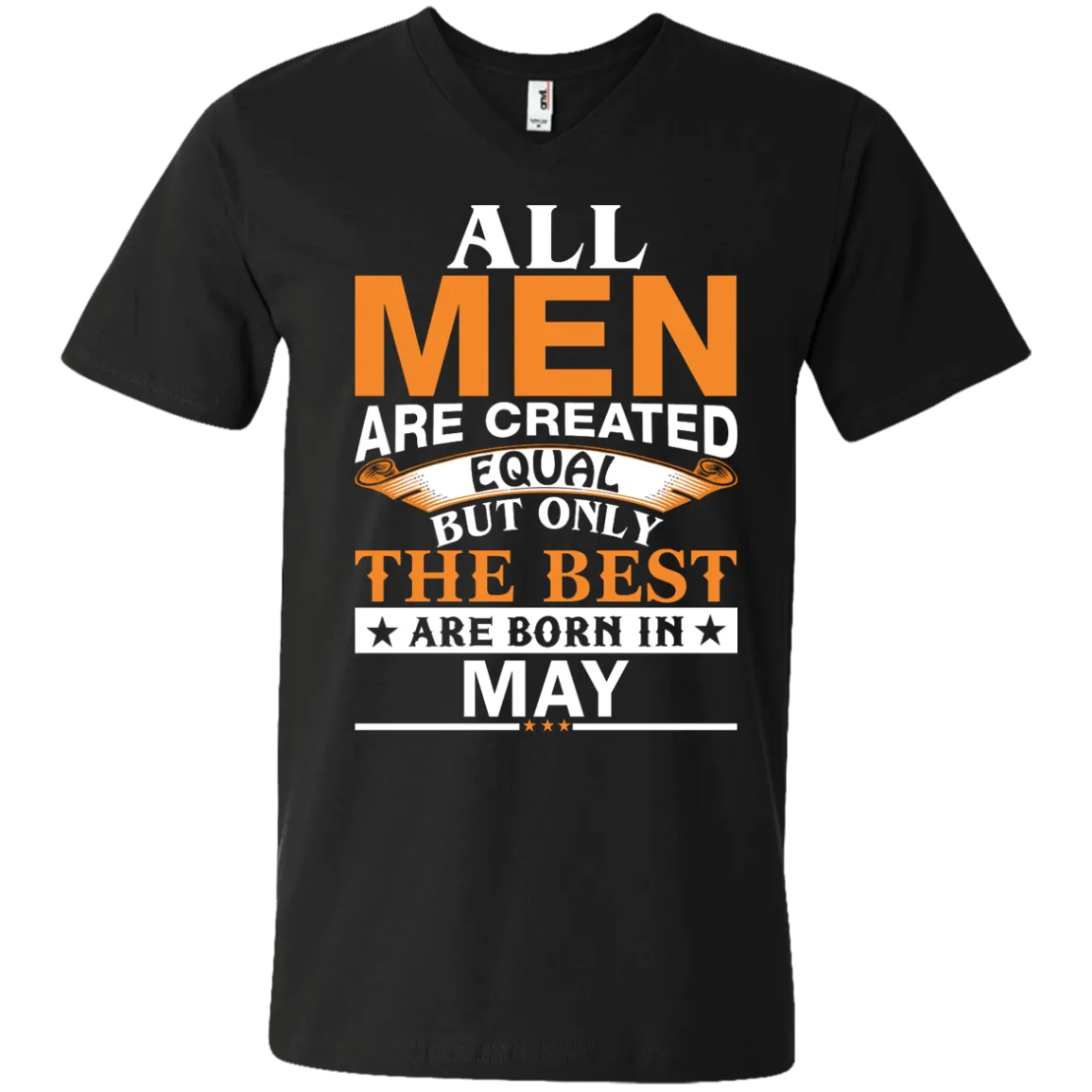 All Men Are Created Equal But Only The Best Are Born in May Shirt, Hoodie