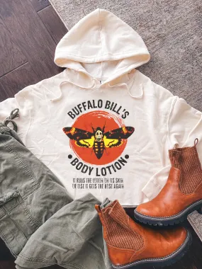 Buffalo Bill's Body Lotion It Rubs The Lotion On It's Skin Or Else It Gets The Hose Again Cropped Hoodie