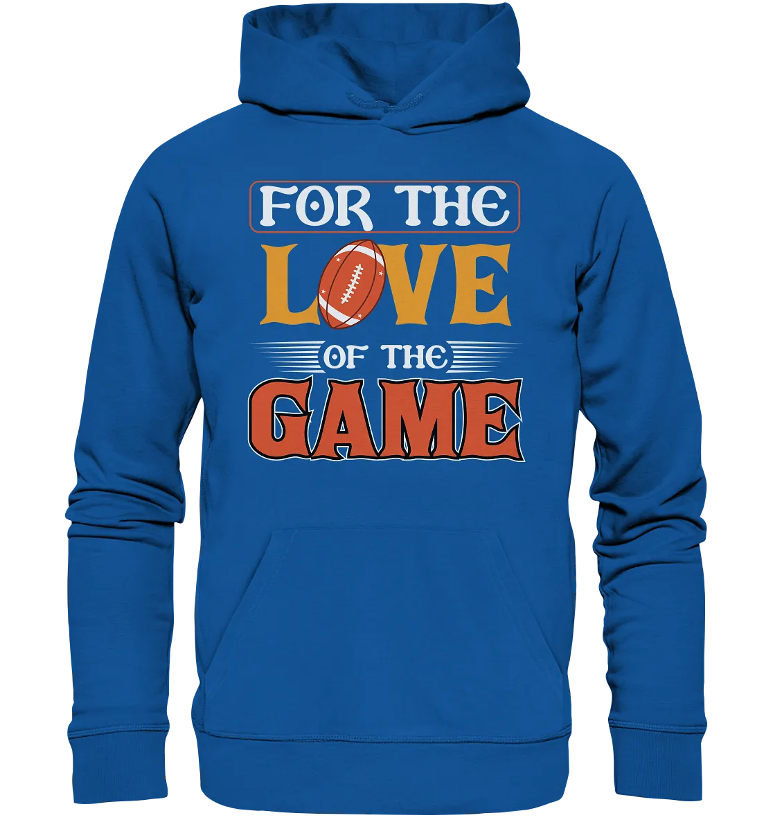 For the Love of the Game - Organic Hoodie