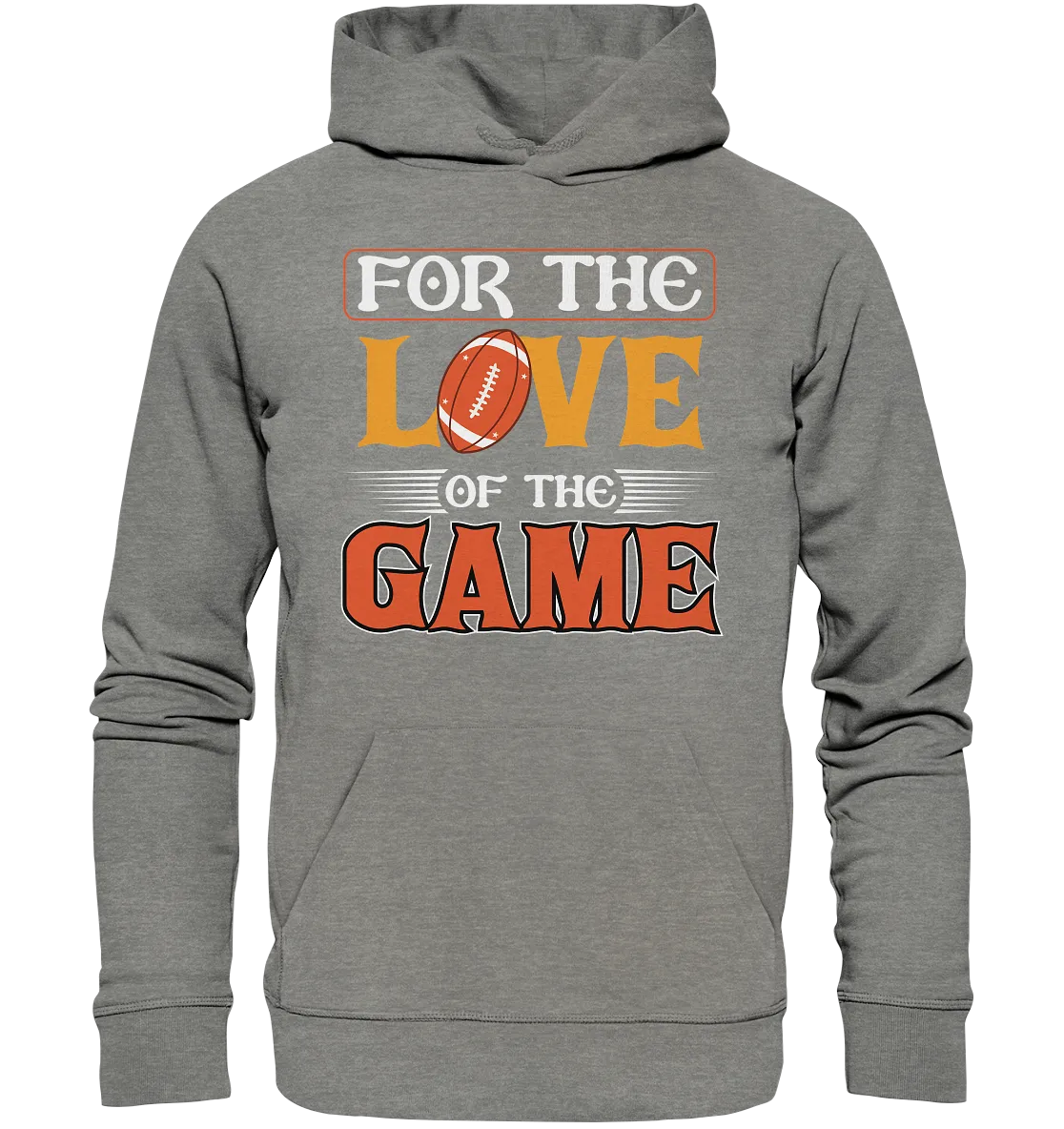 For the Love of the Game - Organic Hoodie