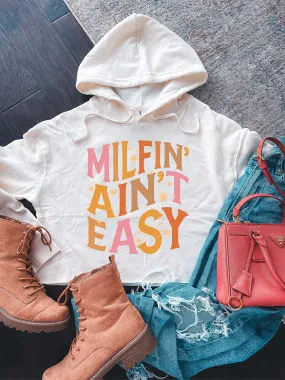 Milfin' Ain't Easy Cropped Hoodie